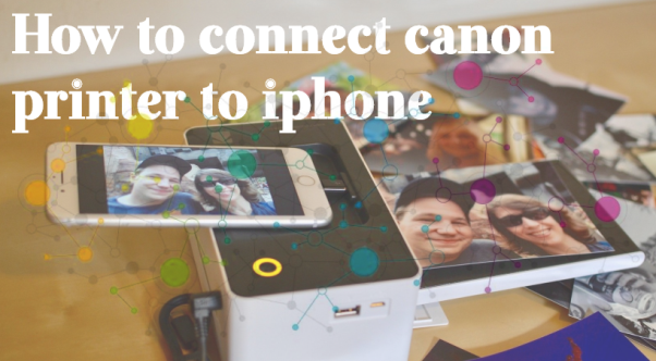How to connect canon printer to iphone